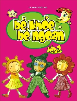 Bé khỏe bé ngoan Vol.2